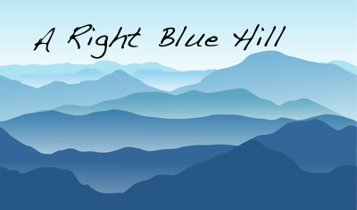 A Right Blue Hill
