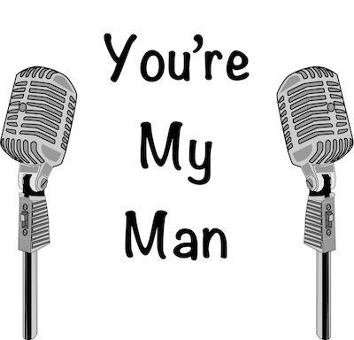 You're My Man